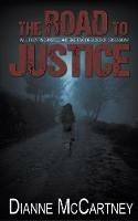 The Road to Justice - Dianne McCartney - cover