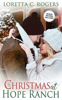 Christmas at Hope Ranch - Loretta C Rogers - cover