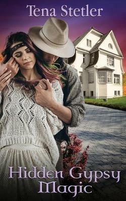 Hidden Gypsy Magic - Tena Stetler - cover