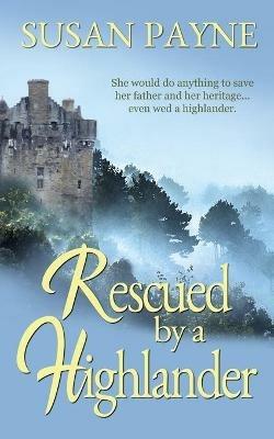 Rescued by a Highlander - Susan Payne - cover