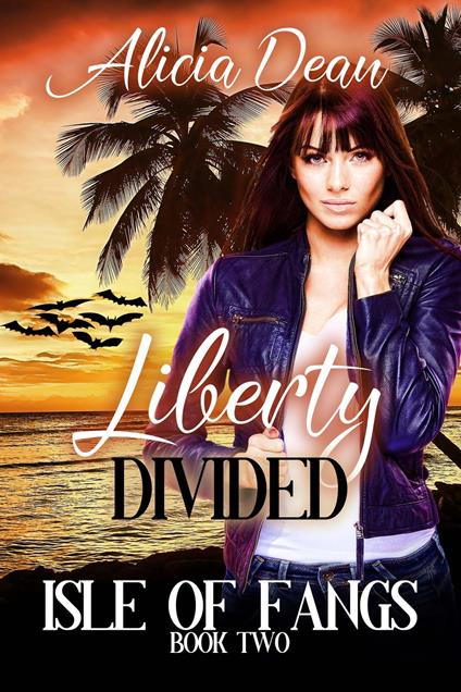 Liberty Divided - Alicia Dean - ebook