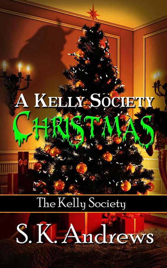 A Kelly Society Christmas