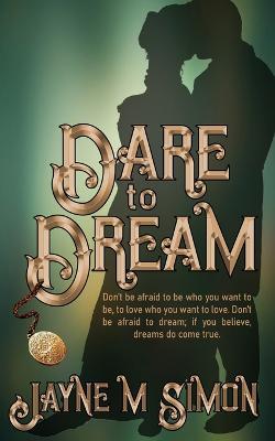 Dare to Dream - Jayne M Simon - cover