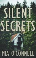 Silent Secrets - Mia O'Connell - cover