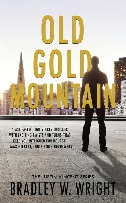 Old Gold Mountain - Bradley W Wright - cover