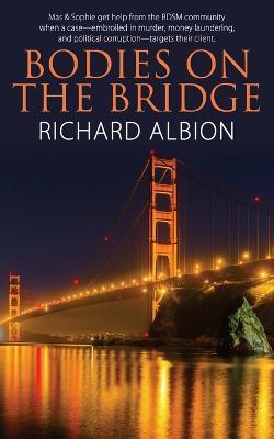 Bodies On the Bridge - Richard Albion - cover