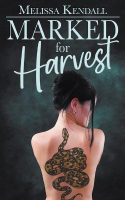 Marked for Harvest - Melissa Kendall - cover