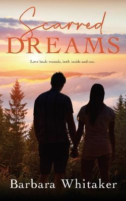 Scarred Dreams - Barbara Whitaker - cover