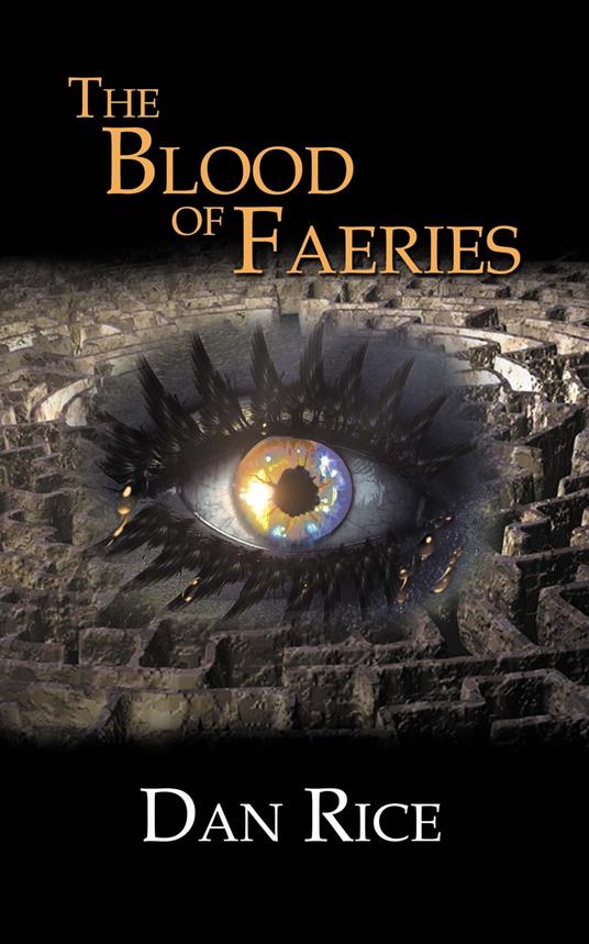The Blood of Faeries - Dan Rice - ebook