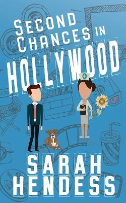 Second Chances in Hollywood - Sarah Hendess - cover