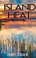Island Heat - Debby Grahl - cover