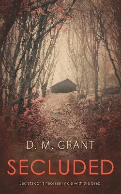 Secluded - D M Grant - cover
