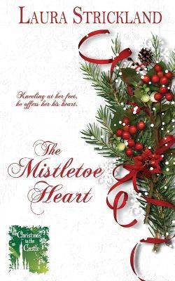 The Mistletoe Heart - Laura Strickland - cover