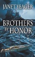 Brothers by Honor - Janet Yeager - cover