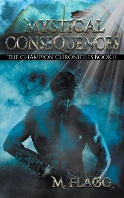 Mystical Consequences - M Flagg - cover