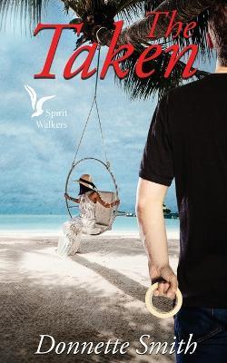 The Taken - Donnette Smith - cover