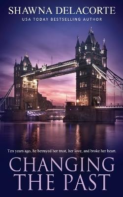 Changing the Past - Shawna Delacorte - cover