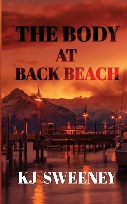 The Body at Back Beach - Kj Sweeney - cover