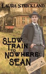 Slow Train to Nowhere: Sean