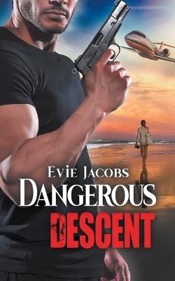 Dangerous Descent - Evie Jacobs - cover