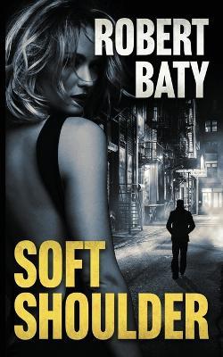 Soft Shoulder - Robert Baty - cover