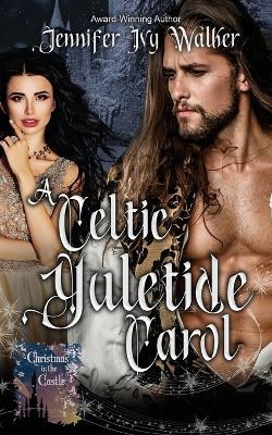 A Celtic Yuletide Carol - Jennifer Ivy Walker - cover