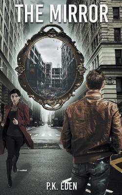 The Mirror - P K Eden - cover