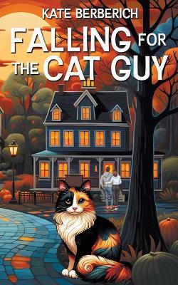 Falling for the Cat Guy - Kate Berberich - cover