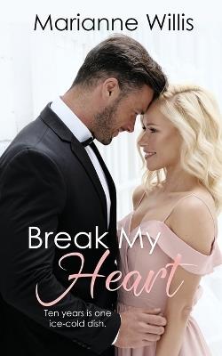 Break My Heart - Marianne Willis - cover