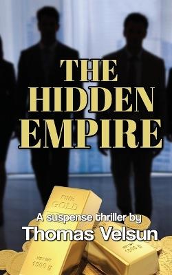 The Hidden Empire - Thomas Velsun - cover