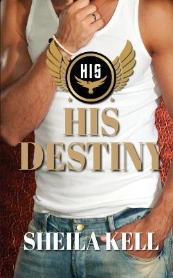 His Destiny - Sheila Kell - cover