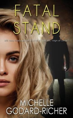 Fatal Stand - Michelle Godard-Richer - cover
