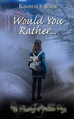 Would You Rather... - Kimberly Baer - cover