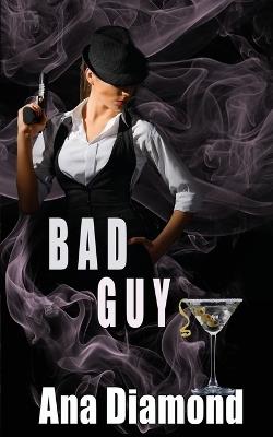 Bad Guy - Ana Diamond - cover