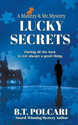Lucky Secrets - B T Polcari - cover