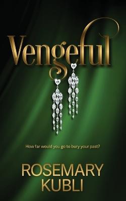 Vengeful - Rosemary Kubli - cover