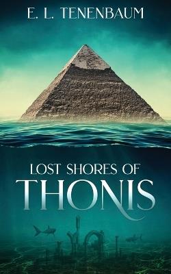 Lost Shores of Thonis - E L Tenenbaum - cover