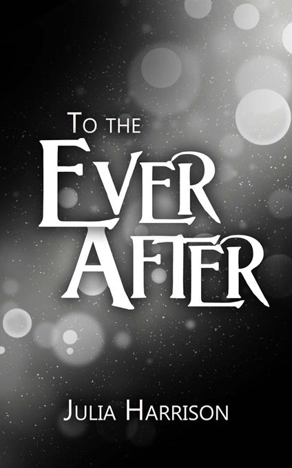 To the Ever After