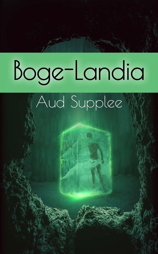 Boge-Landia - Aud Supplee - ebook