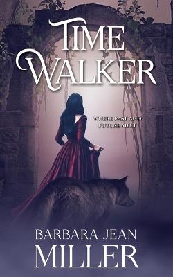 Time Walker - Barbara Jean Miller - cover