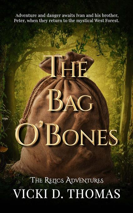 The Bag O' Bones - Vicki D Thomas - ebook