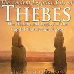 Ancient Egyptian City of Thebes, The
