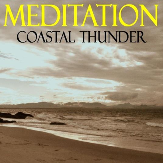 Meditations – Coastal Thunder