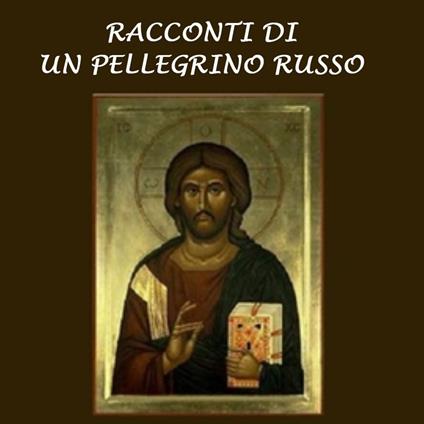 Racconti di un pellegrino russo