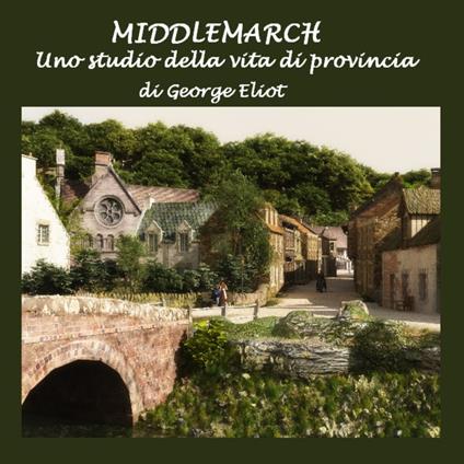 Middlemarch: uno studio della vita di provincia