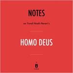 Notes on Yuval Noah Harari's Homo Deus by Instaread