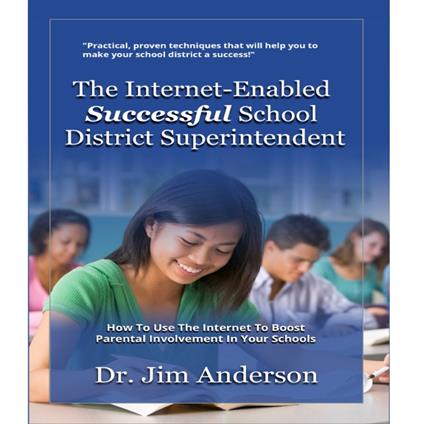 Internet-Enabled Successful School District Superintendent, The