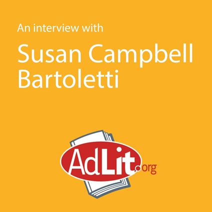 Interview with Susan Campbell Bartoletti, An