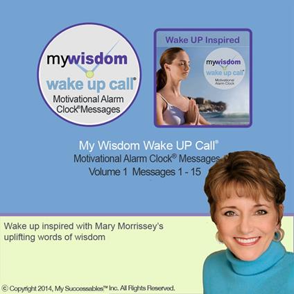 My Wisdom Wake UP Call®: Volume 1