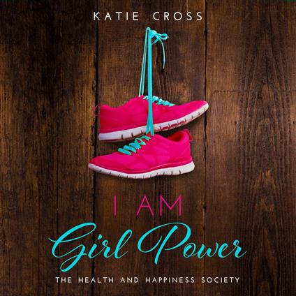 I Am Girl Power